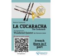 French Horn In F Part Of La Cucaracha For Woodwind Quintet (ebook)