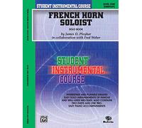 French Horn Soloist, Level I: Student Instrumental Course