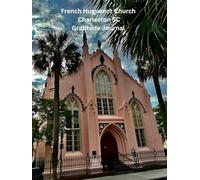 French Huguenot Church in Charleston SC: Historic Churches in Charleston SC French Huguenot early colonial American history