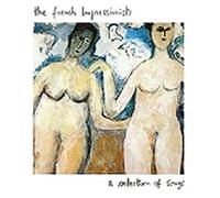 French Impressionist - A Selection Of Songs