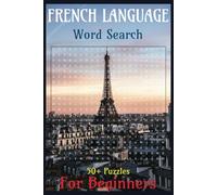 French Language Word Search Puzzle Book: Easy to read print for beginners