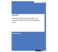 French Loan Words From Anglo- and Central French and Their Sociolinguistic Status