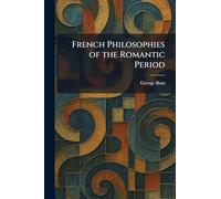 French Philosophies of the Romantic Period