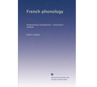 French phonology: Programmed introduction : instructor's manual