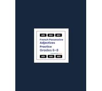 French Possessive Adjectives Practice (Grades 6-8)