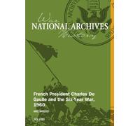 French President Charles De Gaulle and the Six-Year War, 1960