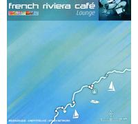 French Riviera Cafe Volume 7: