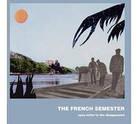 French Semester,the - Open Letter to the Disappeared