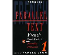 French Short Stories 1: Parallel Text: Nouvelles Francaises (Penguin Parallel Text)