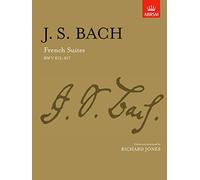 French Suites: BWV 812-817 (Signature Series (ABRSM))