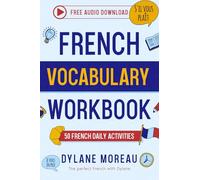 French Vocabulary Workbook: 50 French Vocabulary Activities for Daily Practice