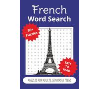 French Word Search Puzzle Book: Word Search with Easy to Read Print about French Vocabulary, French Culture, Everything French and More | 6x9 Inches, ... Gift for Vacation, Holiday and Free Times.