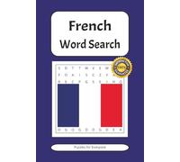 French Word Search: Puzzles about French Words and More | 6x9 inches, 110 pages | 50+ Puzzles ... Gift for Vacations and Holidays