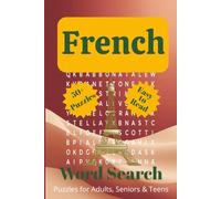French Word Search Word Search Book: Easy-to-Read French Puzzles for Seniors, Adults & Teens: French Based Word Search Games 6x9 inches, over 100 ... Gift for Holidays, Vacations, and Free Times