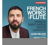 French Works for Flute (Franck, Saint-Saëns, Widor, Duruflé)