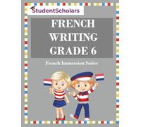 French Writing Grade 6