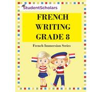French Writing Grade 8
