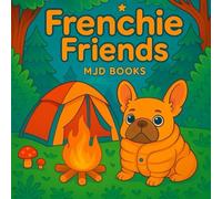 Frenchie Friends: colouring book
