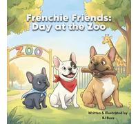 Frenchie Friends: Day at the Zoo: Zoo Day Rescue