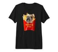 Frenchie Fries Funny Bulldog Francés Cachorro Mamá Papá Camiseta Premium