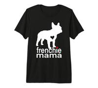 Frenchie Mom Bulldog Francés Mamá Frenchie Cachorro Amante de los Perros Camiseta Premium