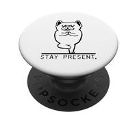Frenchie Stay Present PopSockets PopGrip Adhesivo