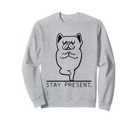 Frenchie Stay Present Sudadera