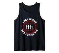 Freno por malas decisiones Camiseta sin Mangas