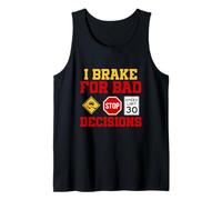 Freno por malas decisiones Camiseta sin Mangas