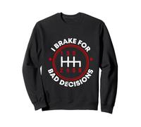 Freno por malas decisiones Sudadera
