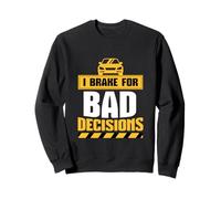 Freno por malas decisiones Sudadera