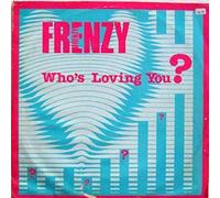 Frenzy - Who's Loving You