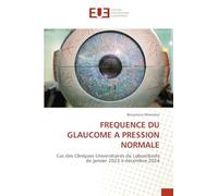 FREQUENCE DU GLAUCOME A PRESSION NORMALE: Cas des Cliniques Universitaires de Lubumbashi de janvier 2023 à décembre 2024
