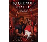 Frequencies of Faith: (A Universe of Sound)