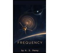 Frequency: A Space Mystery for People Who'd Rather Solve a Cover-Up Than a Murder (The Vasquez Mysteries)