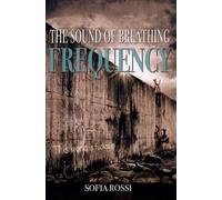FREQUENCY: The sound of breathing