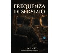 Frequenza di Servizio: Un racconto della saga della Santa Maria