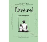 Frère, parle-moi de toi: Questions qui resteront pour toujours | Un livre de souvenirs à compléter | Cadeau pour frères, idéal pour anniversaire ou ... pour chaque relation importante de la vie)