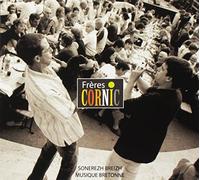 Freres Cornic - Sonerezh Breizh : Musique Bretonne