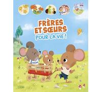 Frères et soeurs pour la vie ! (HISTOIRES DE…)
