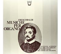 Frescobaldi Girolamo - Musiche Per Organo [Vinilo]