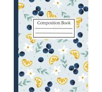 Fresh Citrus Bloom: A Cute Floral Composition Notebook: Perfect for School, Journaling, or Daily Notes - Aesthetic Soft Girl Notebook 7.5 x 9.25 in