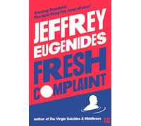 Fresh Complaint: An Observer Book of the Year Collection of Short Stories