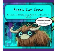 Fresh Cut Crew: A Smooth and Stylish Sing Along for a Brave First Haircut (Tune-In Tales Read & Sing Along)