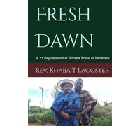 FRESH DAWN: A 31 day devotional for new breed of believers