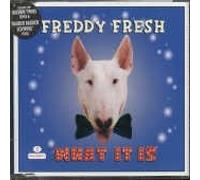 Fresh, Freddy - What It Is