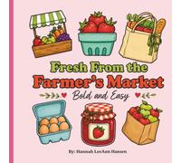 Fresh From the Farmer's Market Bold and Easy: Bold & Easy Coloring Book for Adults and Teens | Simple Farm Market Designs for Relaxation, Stress Relief & Creative Fun