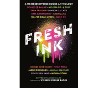 Fresh Ink: A We Need Diverse Books Anthology