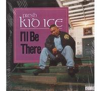 Fresh Kid Ice - I'll Be There [Vinilo]