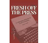 Fresh Off the Press: A Collection of Poems by CLHS Freshmen 2025-2026